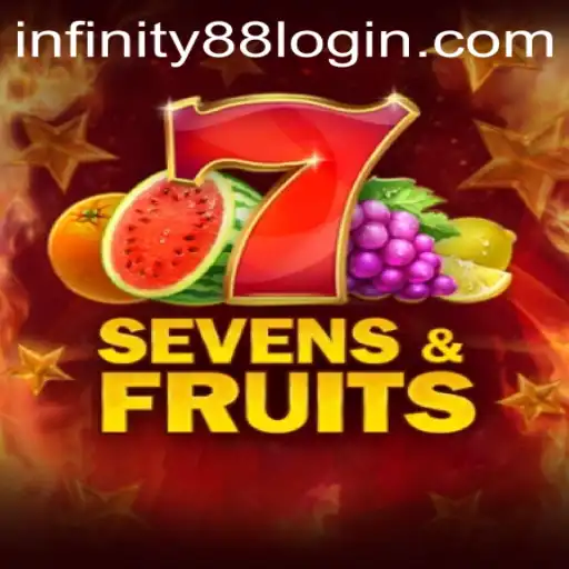 Discover the Exciting World of SevensFruits with INFINITY88